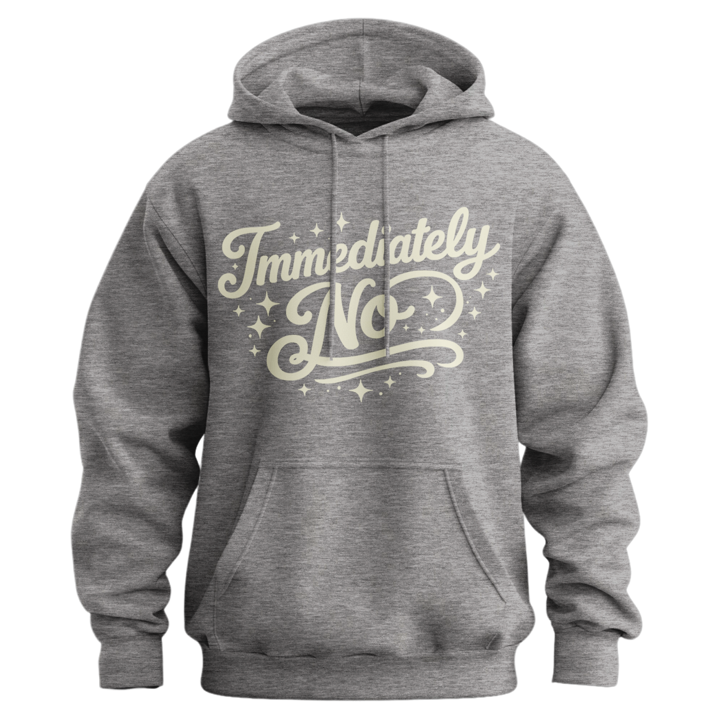 Immediately No Hoodie