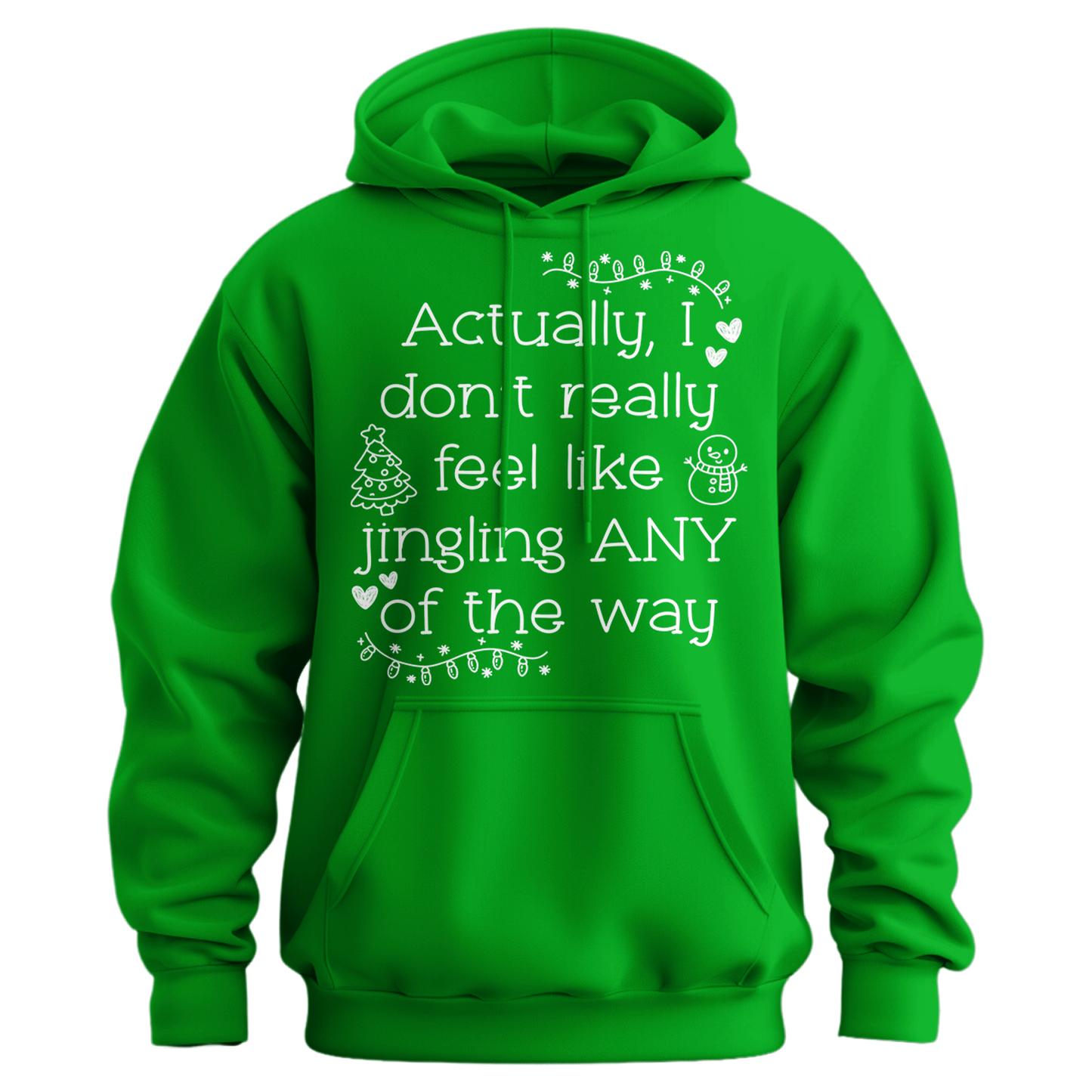 Don't Want To Jingle Hoodie