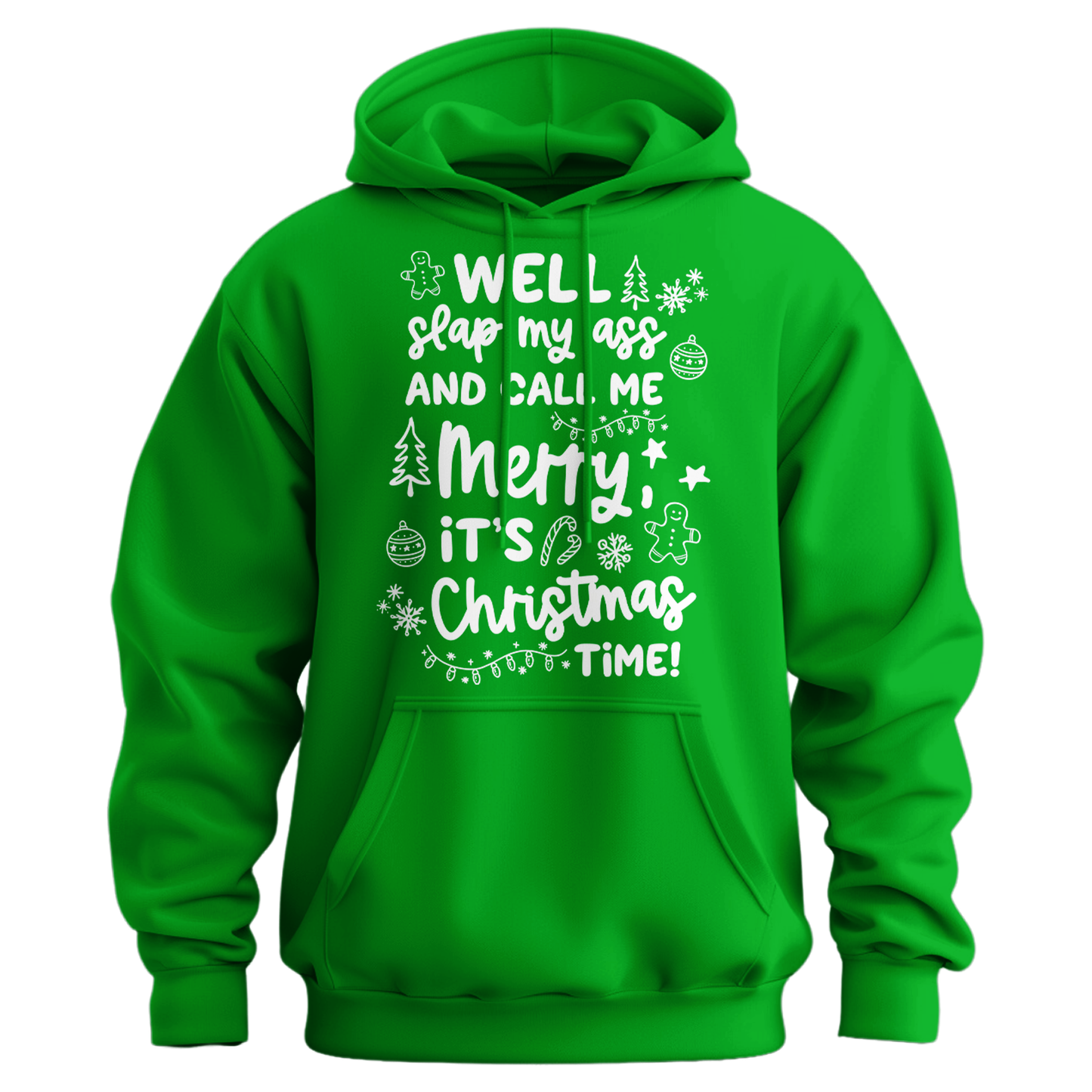 Slap My Ass And Call Me Merry Hoodie