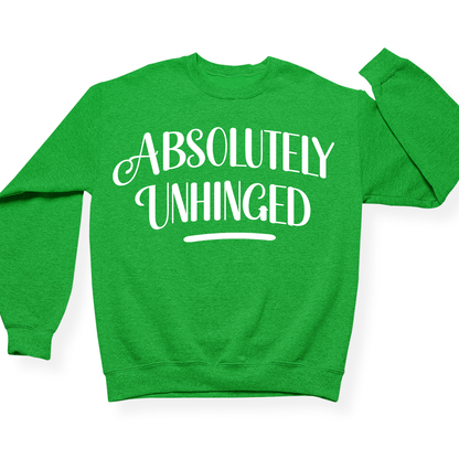 Absolutely Unhinged Crewneck (Official Lyndseydotw Merch)
