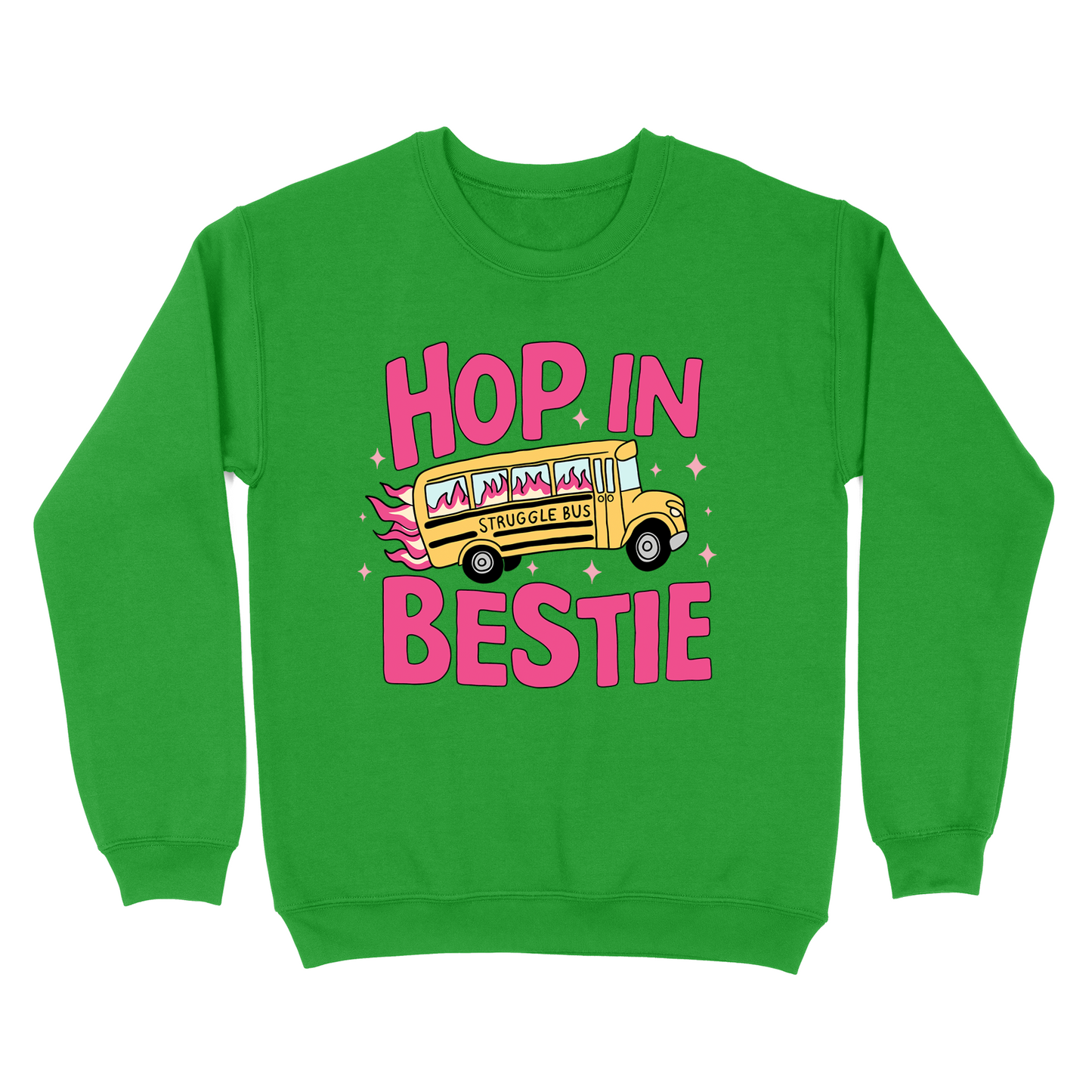 Hop In Bestie Struggle Bus Crewneck