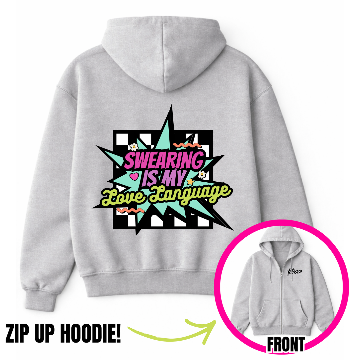 Swearing Is My Love Language Zip-Up Hoodie
