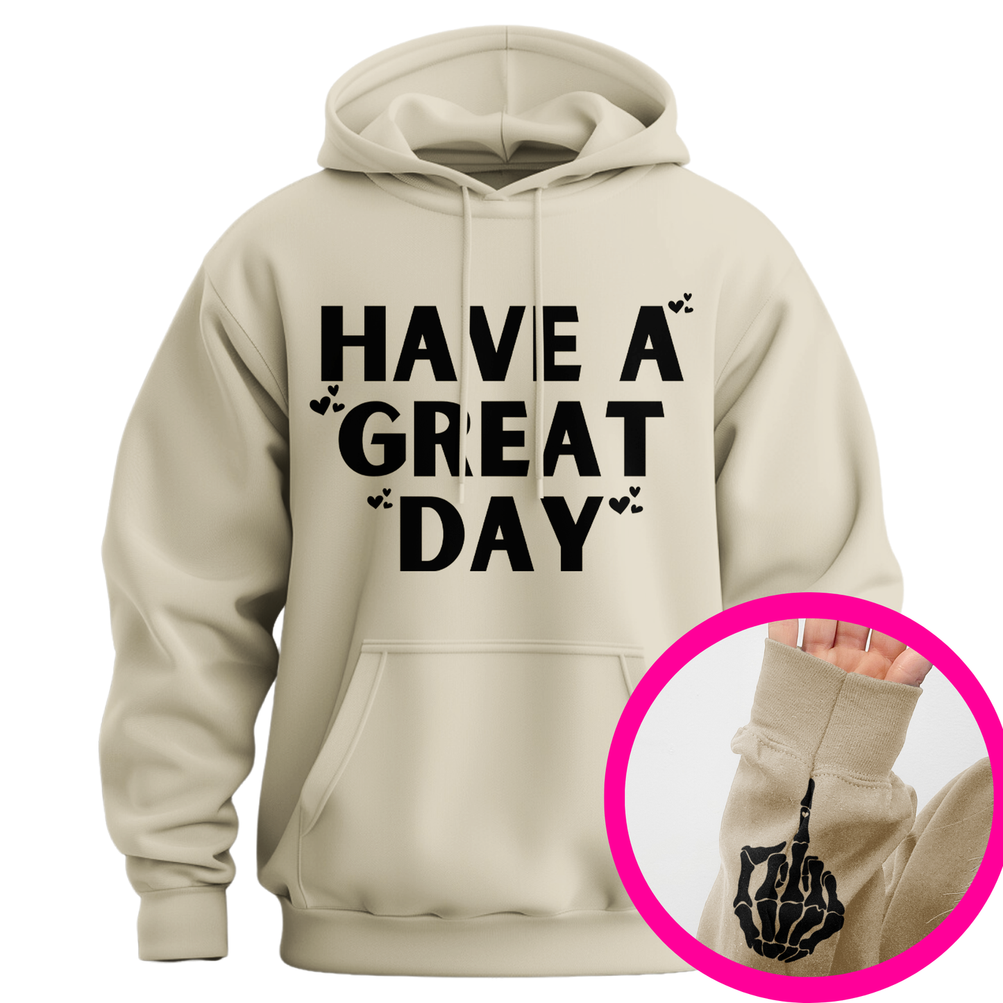 Have A Great Day Skeleton Middle Finger Hoodie