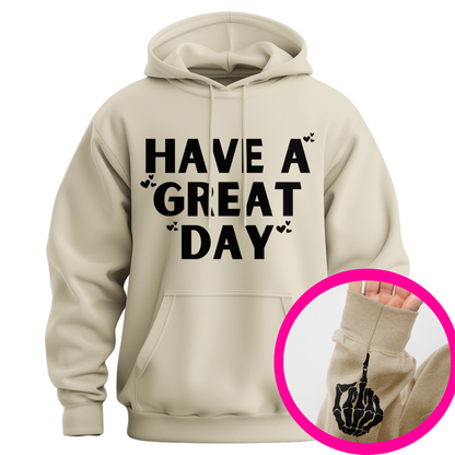 Have A Great Day Skeleton Middle Finger Hoodie