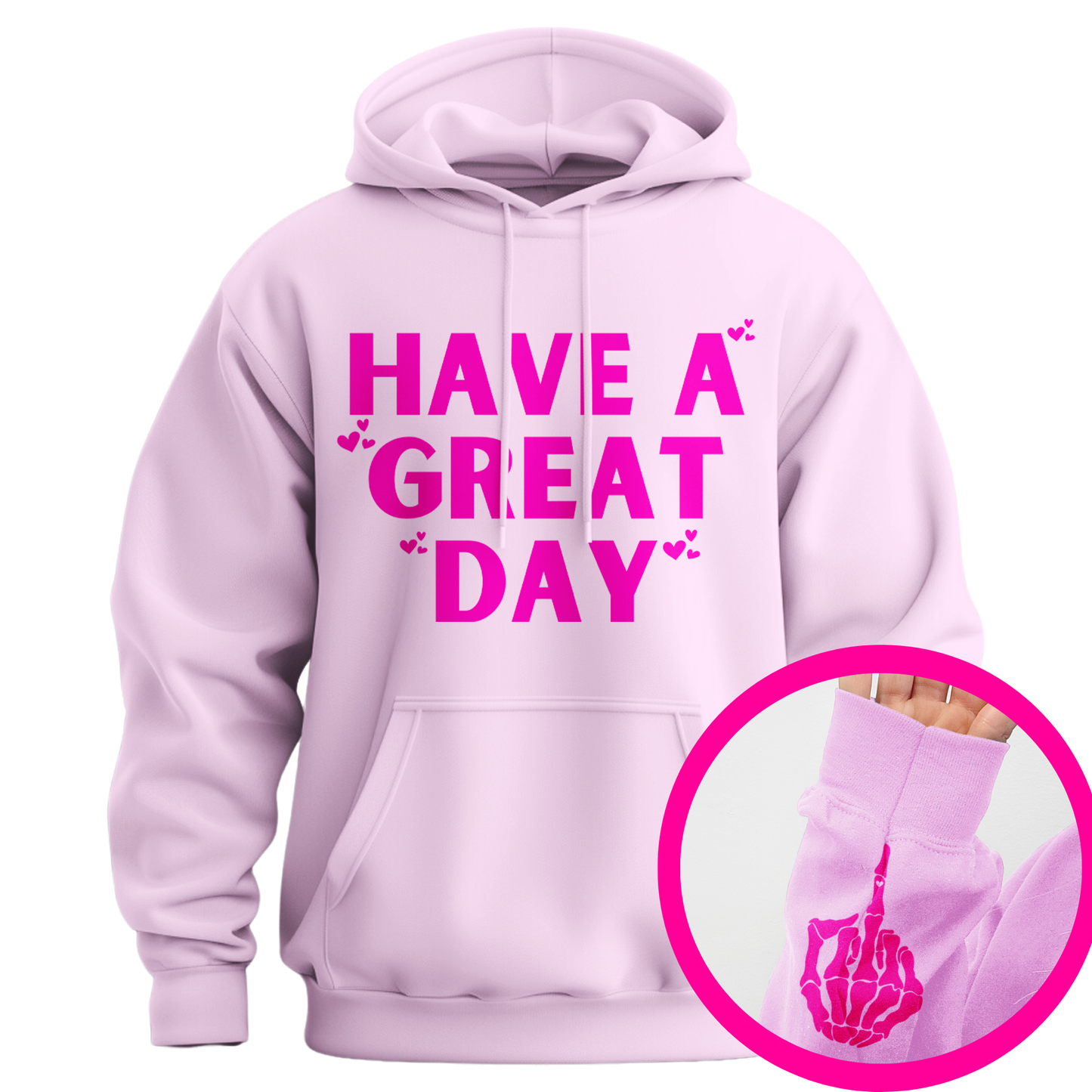 Have A Great Day Skeleton Middle Finger Hoodie