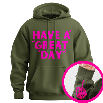 Have A Great Day Skeleton Middle Finger Hoodie