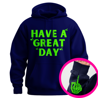 Have A Great Day Skeleton Middle Finger Hoodie