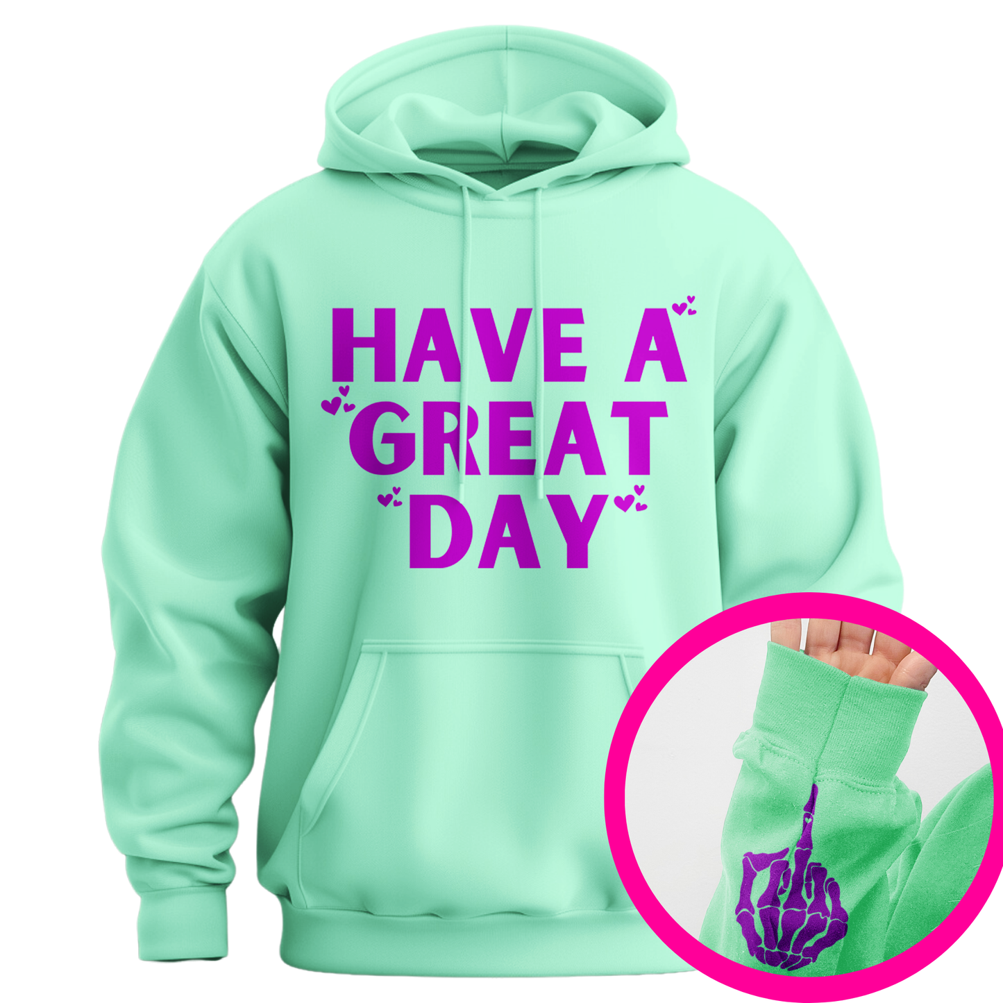 Have A Great Day Skeleton Middle Finger Hoodie
