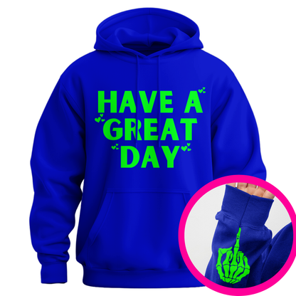 Have A Great Day Skeleton Middle Finger Hoodie