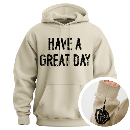 Have A Great Day Middle Finger Hoodie (Distressed)