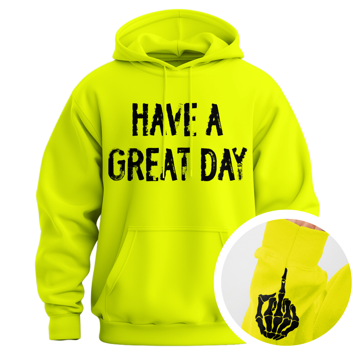 Have A Great Day Middle Finger Hoodie (Distressed)