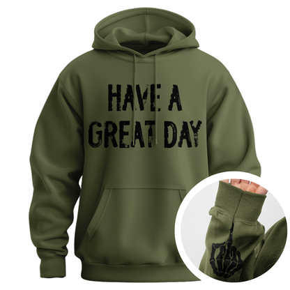 Have A Great Day Middle Finger Hoodie (Distressed)