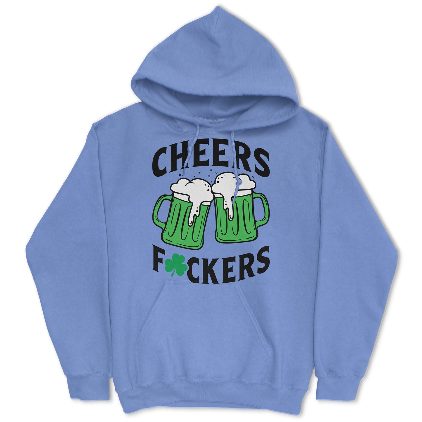 Cheers Fuckers Hoodie