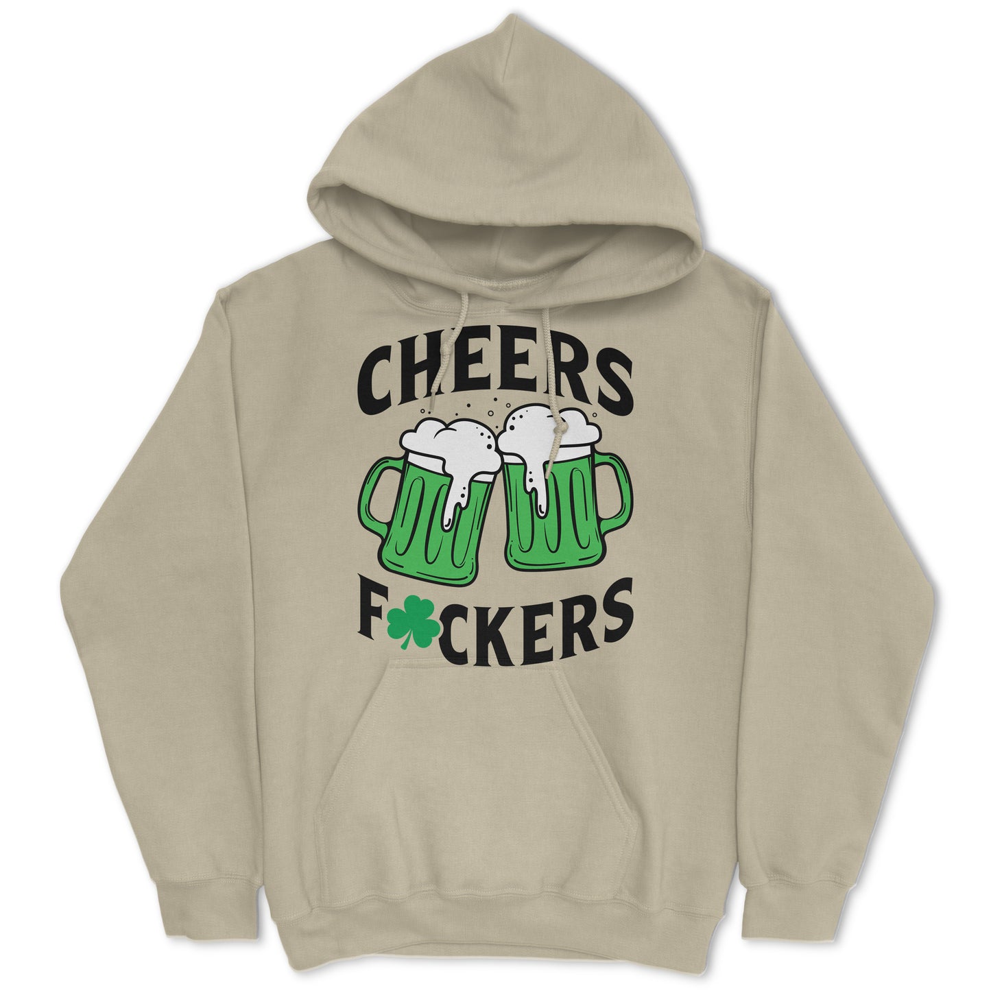 Cheers Fuckers Hoodie