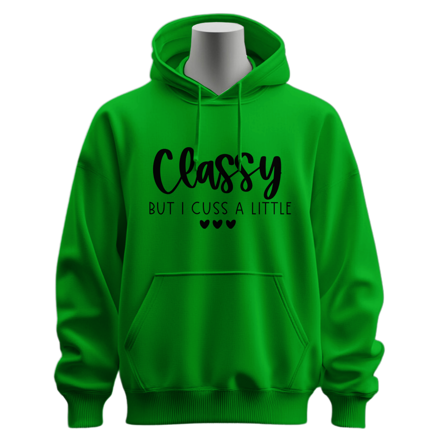 Classy But I Cuss A Little Hoodie