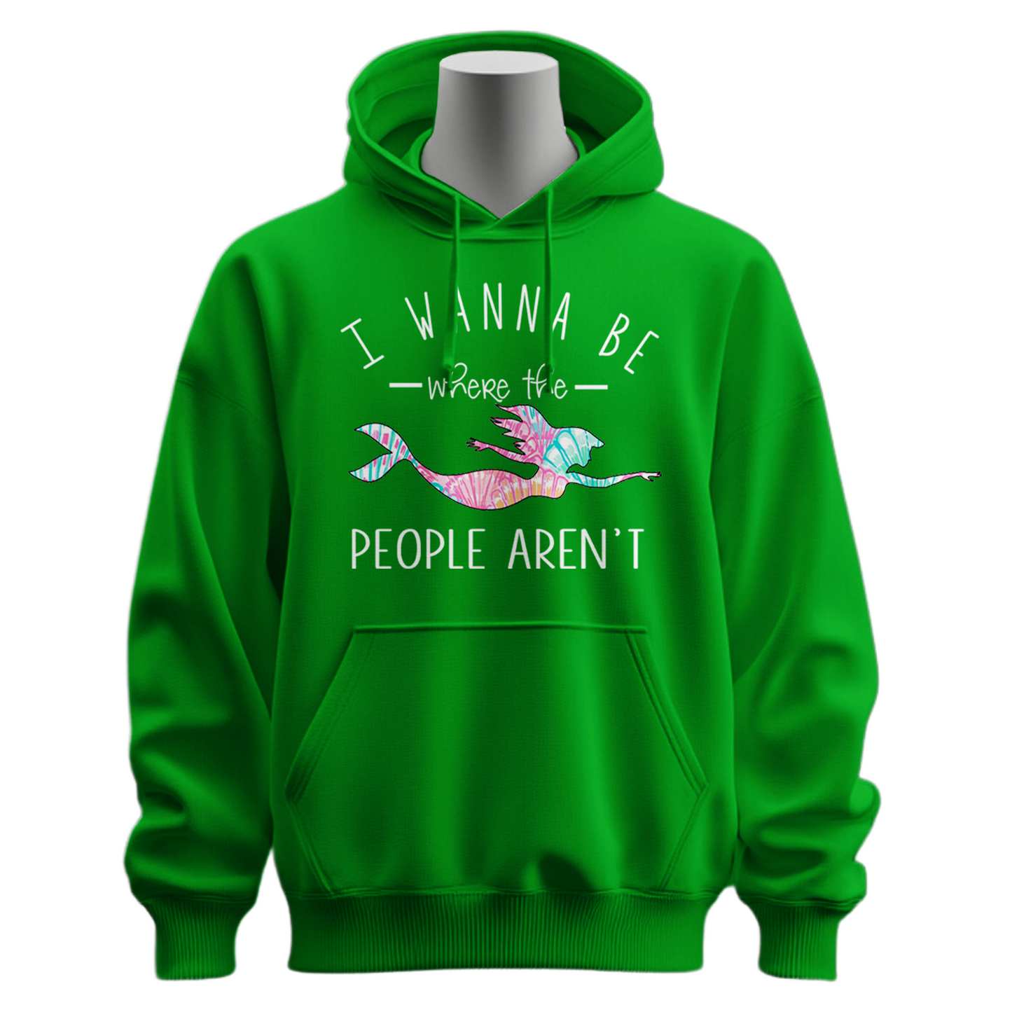 I Wanna Be Where The People Aren't Hoodie