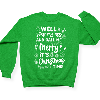 Slap My Ass And Call Me Merry Crewneck