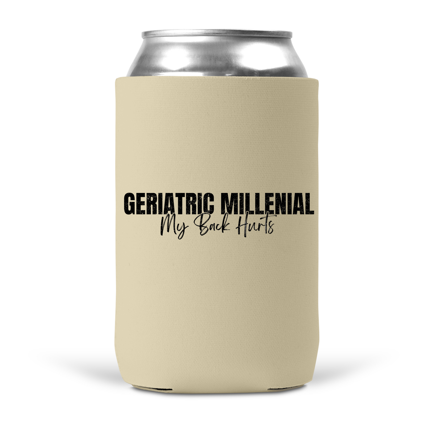 Geriatric Millennial Koozie