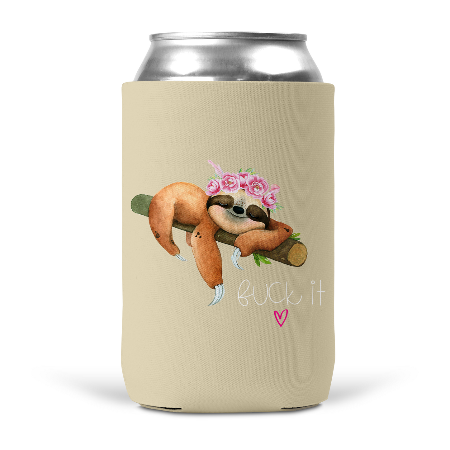 Fuck It Sloth Koozie