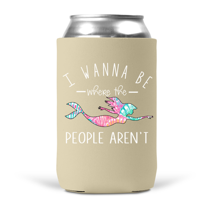 I Wanna Be Where The People Aren't Koozie