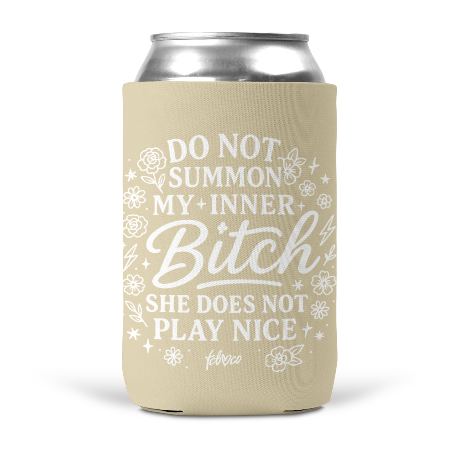 Do Not Summon My Inner Bitch Koozie