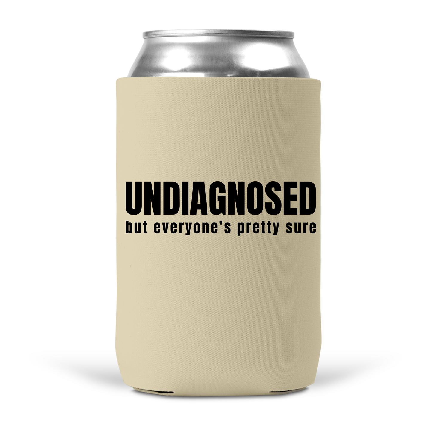 UNDIAGNOSED Koozie