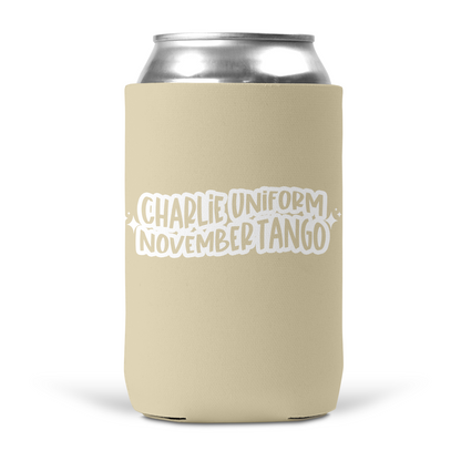 Charlie Uniform November Tango Koozie