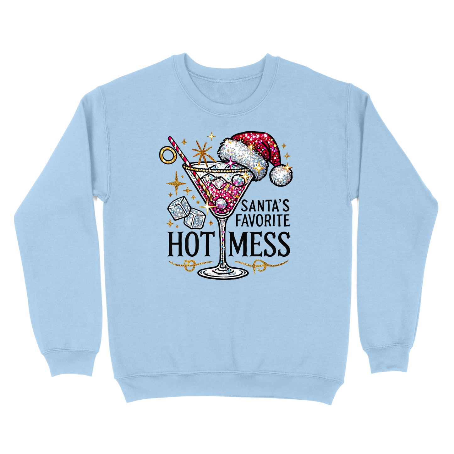 Santa's Favorite Hot Mess Crewneck