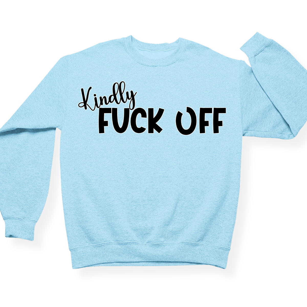 Kindly Fuck Off Crewneck (Official Lyndseydotw Merch)