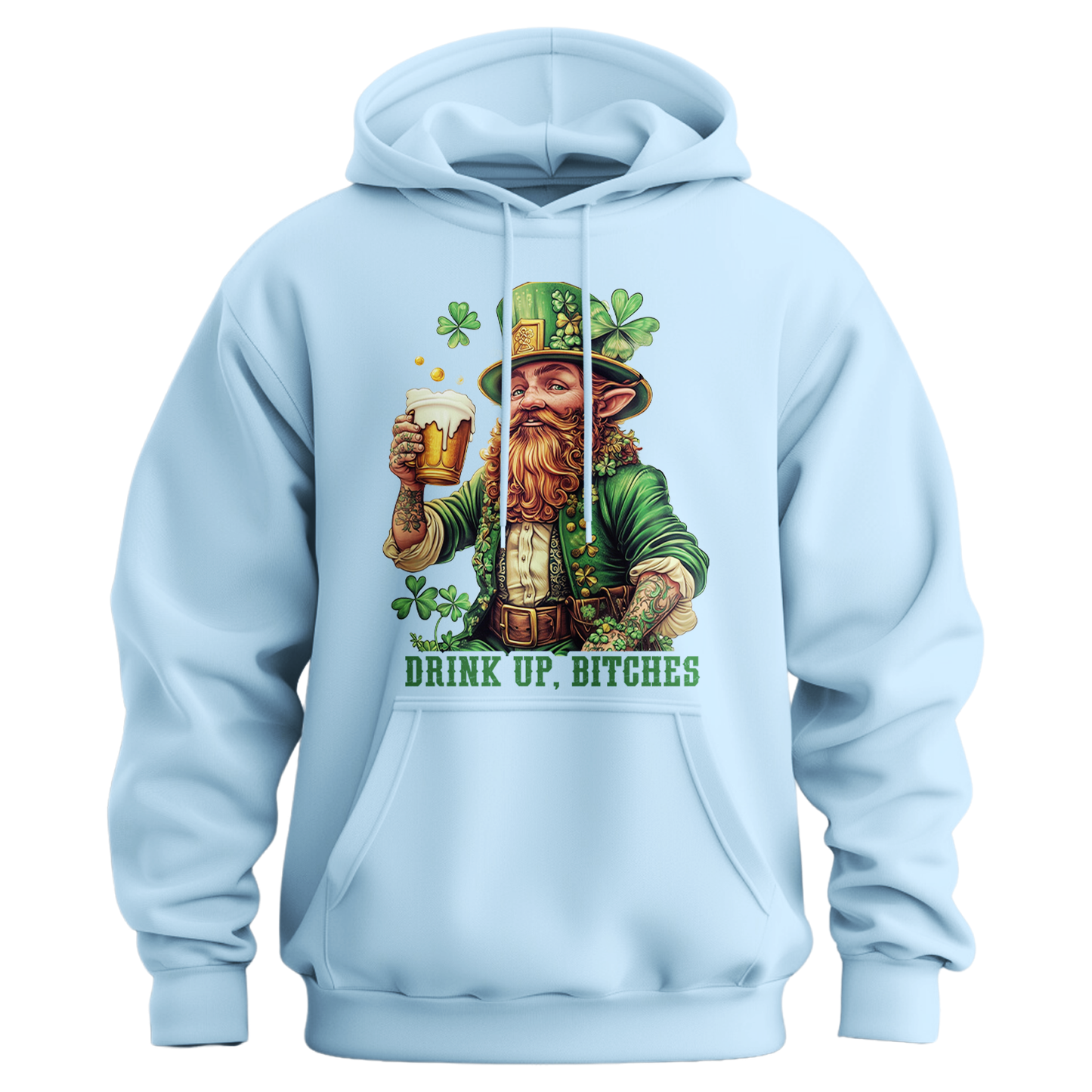 Drink Up, Bitches Unisex Hoodie