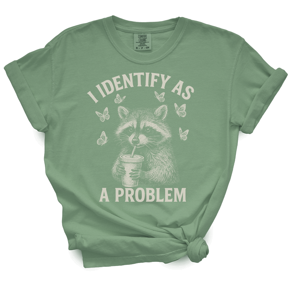 I Identify As A Problem TShirt
