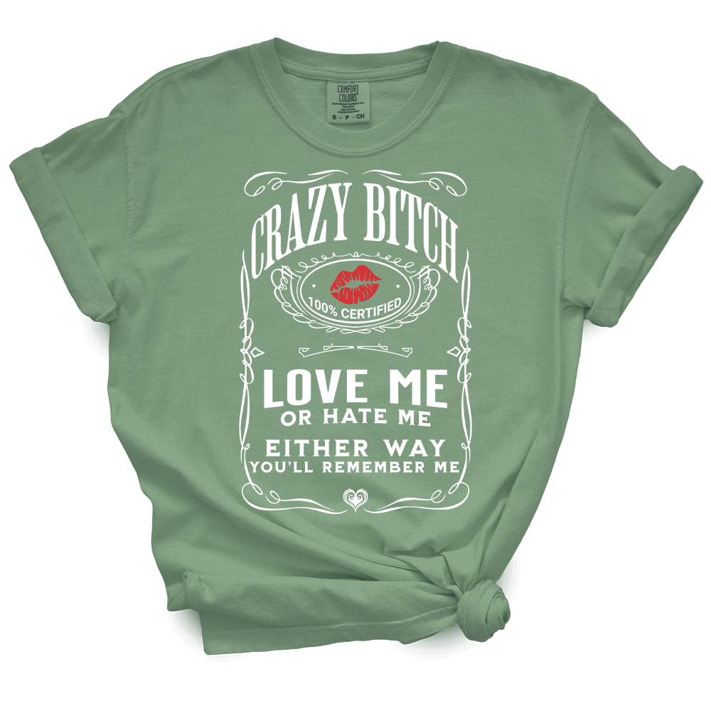 Crazy Bitch TShirt