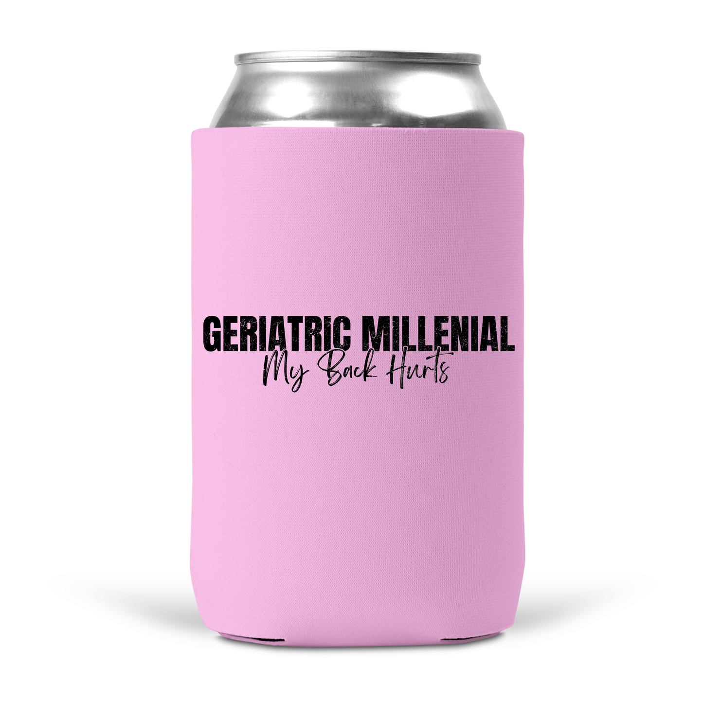 Geriatric Millennial Koozie