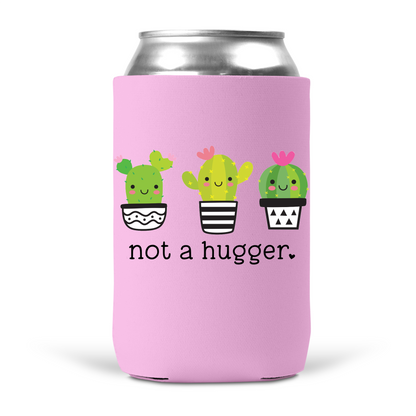Not A Hugger Koozie
