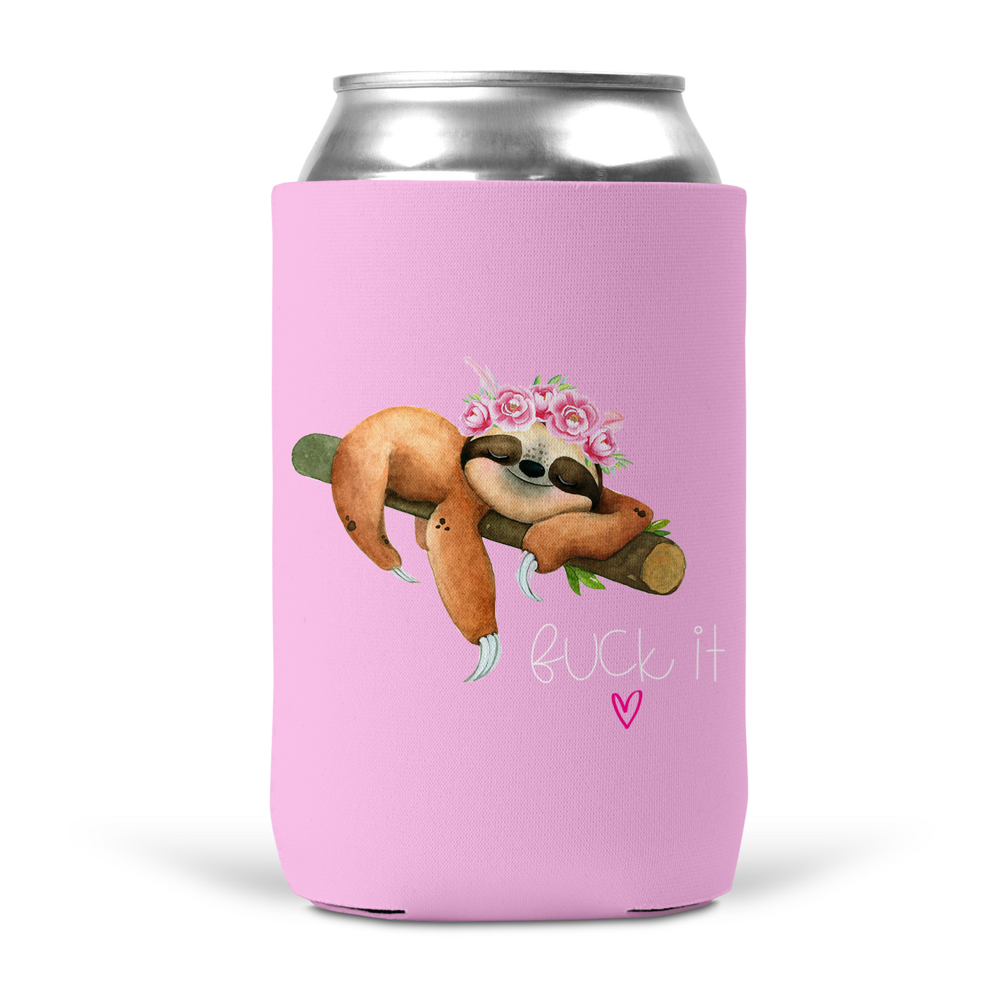 Fuck It Sloth Koozie