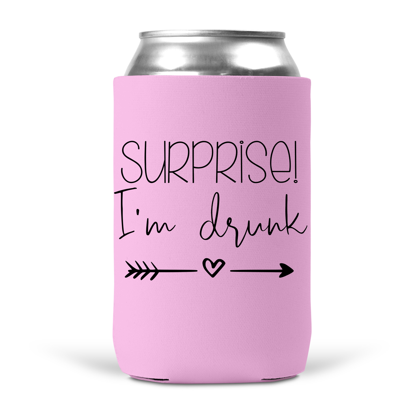 Surprise I'm Drunk Koozie