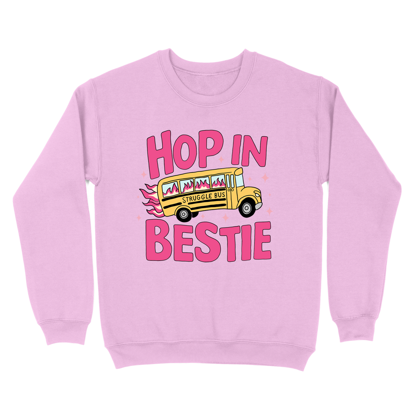 Hop In Bestie Struggle Bus Crewneck