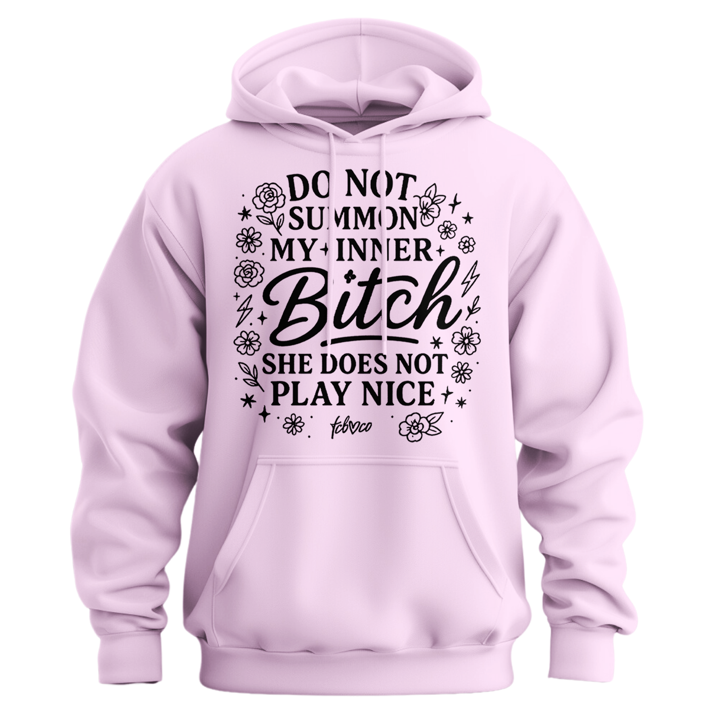 Do Not Summon My Inner Bitch Hoodie