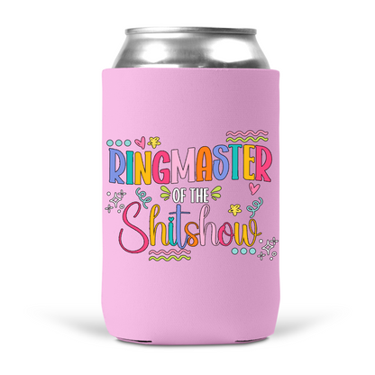 Ringmaster of the Shitshow Koozie