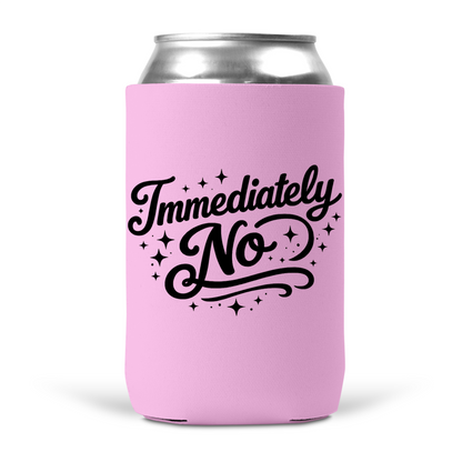 Immediately No Koozie