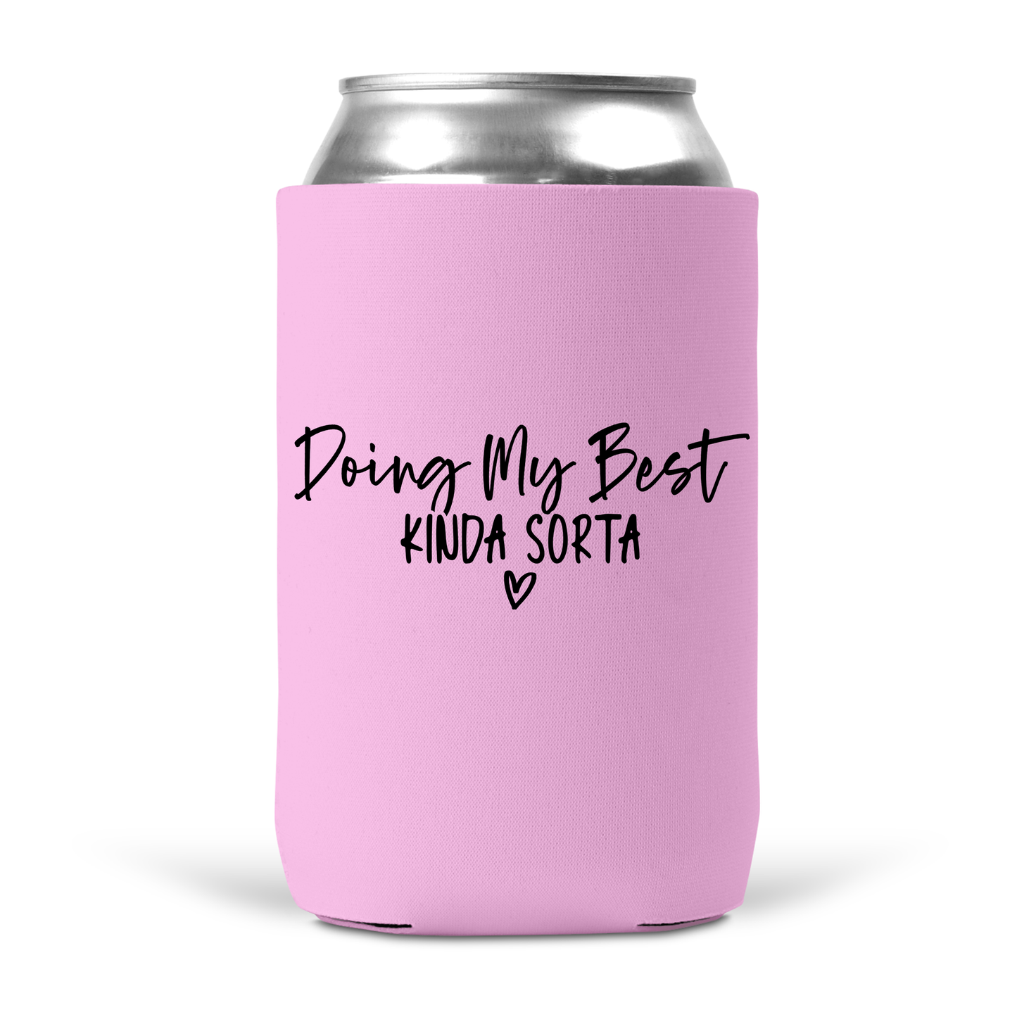 Doin My Best Koozie