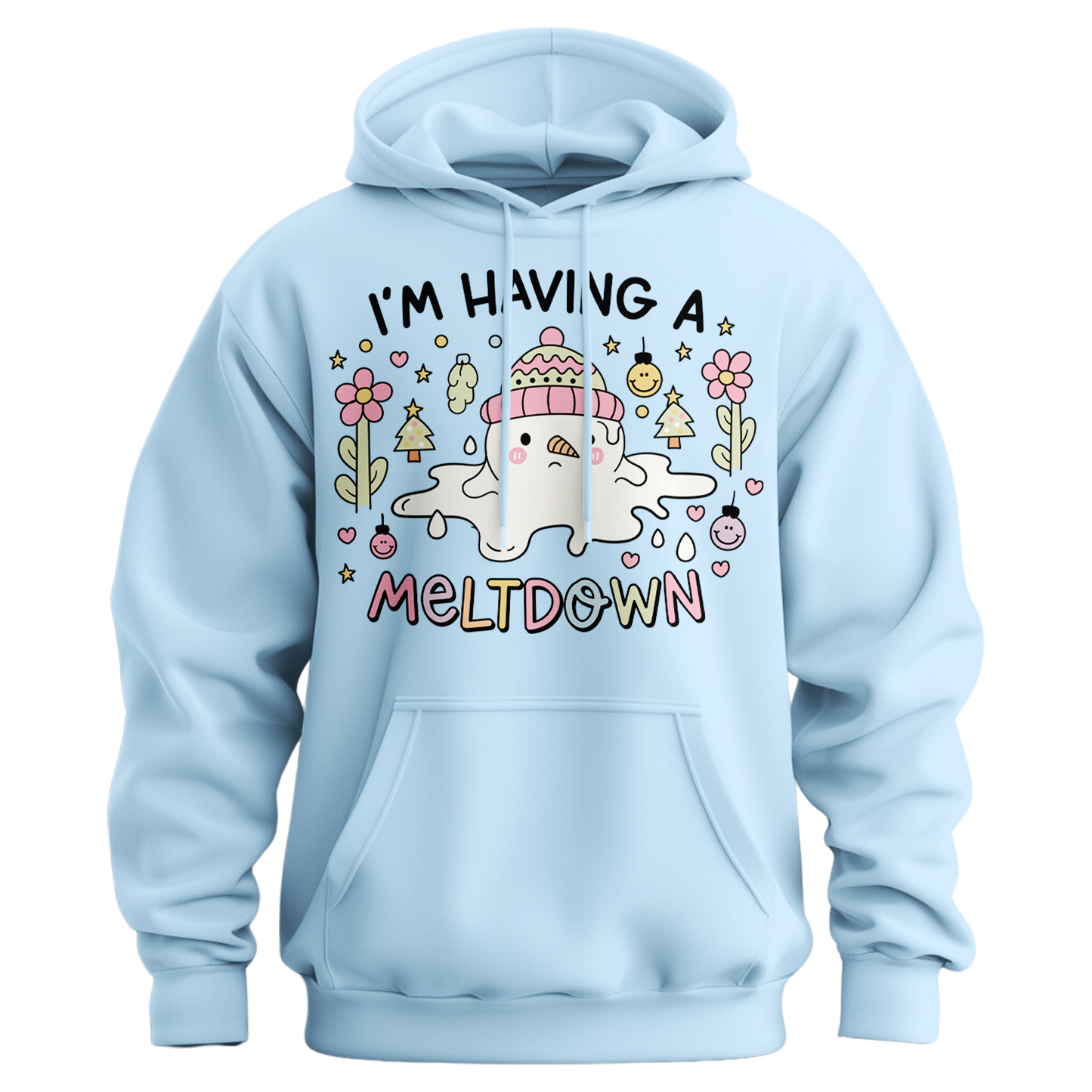 I'm Having A Meltdown Snowman Hoodie