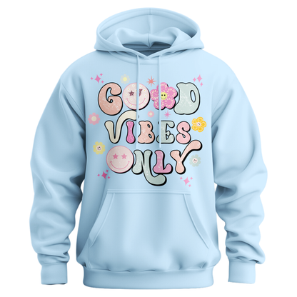 Good Vibes Only Hoodie