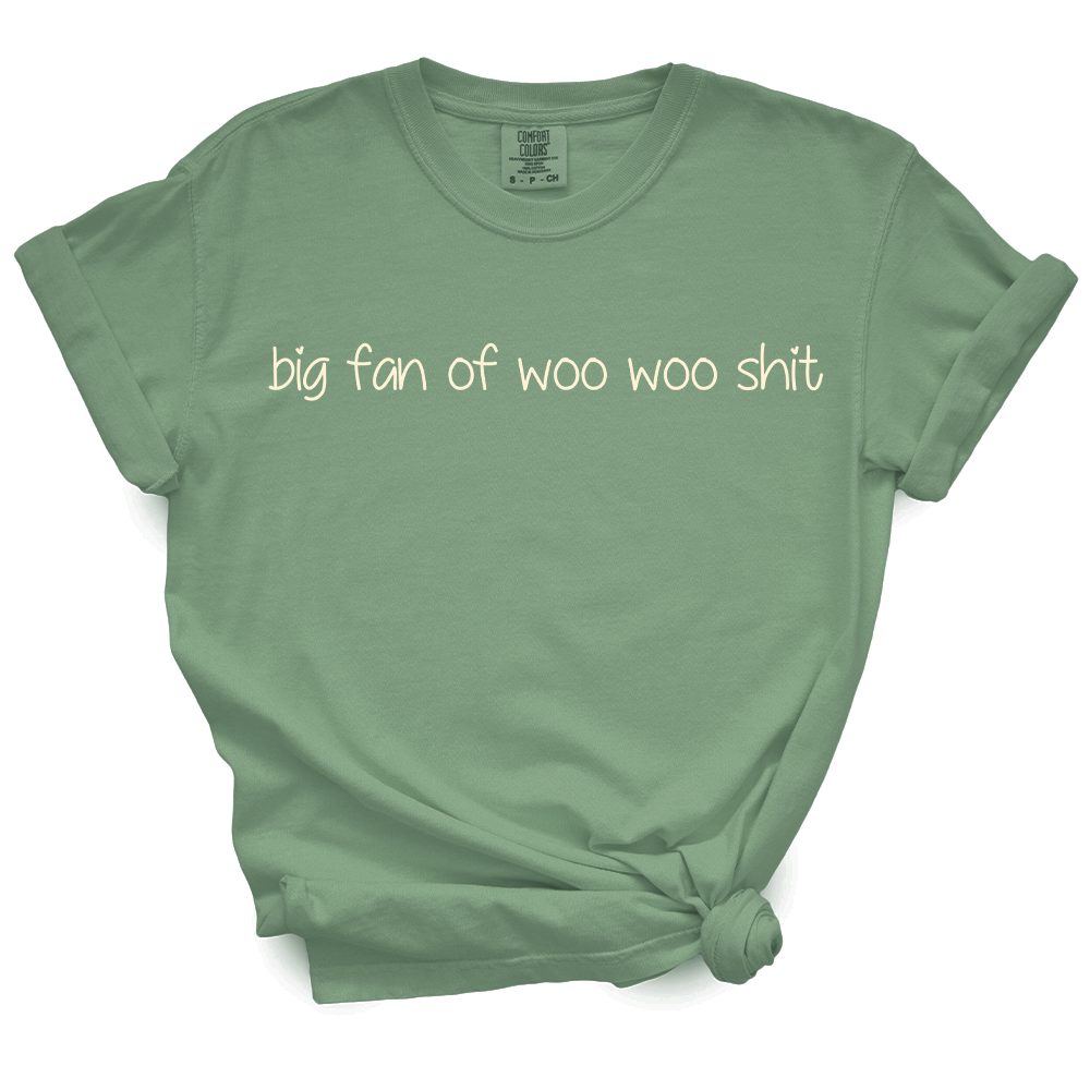 Big Fan Of Woo Woo Shit TShirt