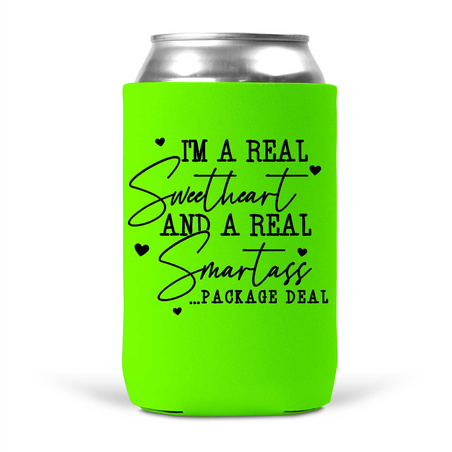 I'm A Real Sweetheart and Smartass Package Deal Koozie