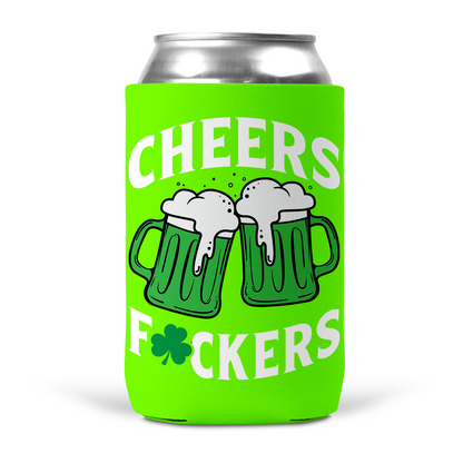 Cheers Fuckers Koozie