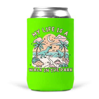 My Life Is A Walk In The Park Koozie