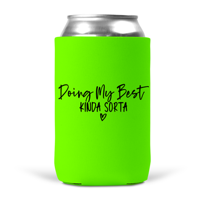 Doin My Best Koozie