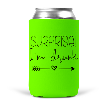 Surprise I'm Drunk Koozie
