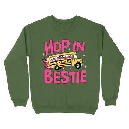 Hop In Bestie Struggle Bus Crewneck